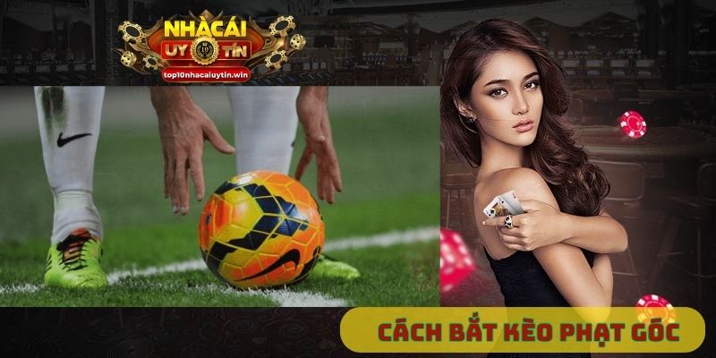 cách bắt kèo phạt góc